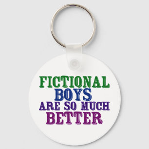 Funny Bookworm Fictional Boys Are So Much Better Key Ring