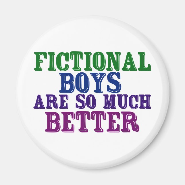 Funny Bookworm Fictional Boys Are So Much Better Magnet (Front)