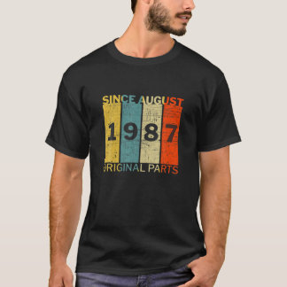 Funny Born In August 1987 Original Parts Joke T-Shirt