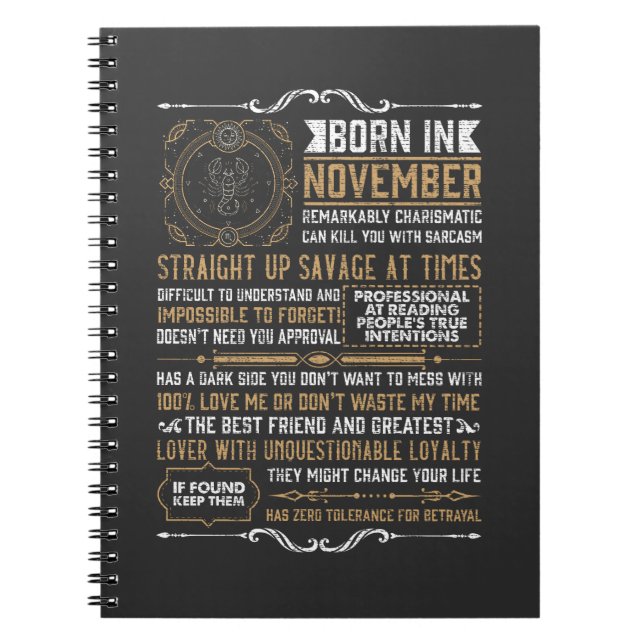 Funny Born In November Birthday Scorpio Zodiac Sig Notebook (Front)