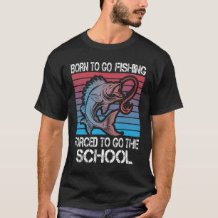 Funny Born To Go Fishing Bass Fish Fisherman Boys  T-Shirt