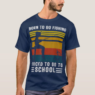 Funny Born To Go Fishing Bass Fish Fisherman Boys  T-Shirt