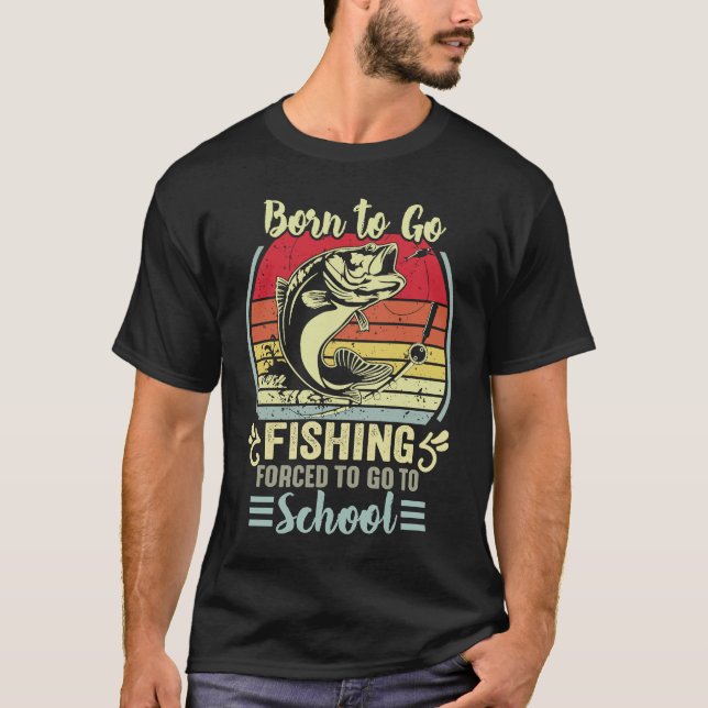 Funny Born To Go Fishing Bass Fish Fisherman Boys  T-Shirt (Front)