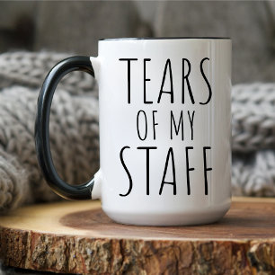  Funny Boss Day Gift, Tears of My Staff, Employer  Mug