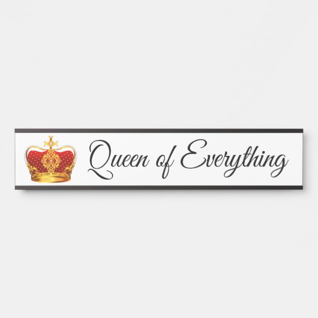 Funny Boss Queen of Everything Door Name Plate (Front)