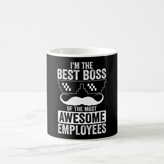 Funny Boss Saying For The Boss Coffee Mug (Center)