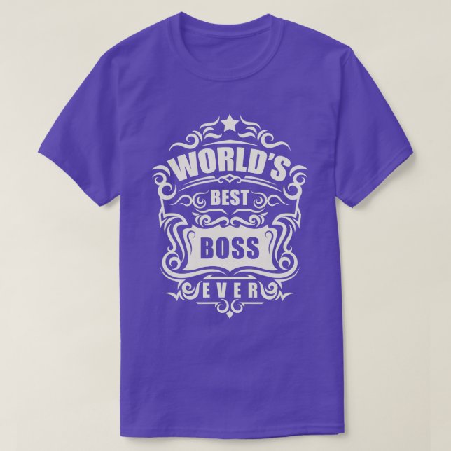 Funny Bosss Day Worlds Best Boss Ever  T-Shirt (Design Front)
