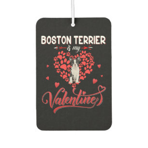 Funny Boston Terrier Is My Valentine Car Air Freshener