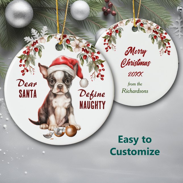 Funny Boston Terrier Pup Define Naughty Christmas Ceramic Ornament (Creator Uploaded)