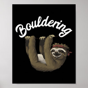 Funny Bouldering Sloth T Shirt Free Rock Climbing Poster