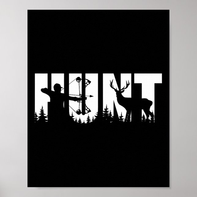 Funny Bow Hunting Deer For Hunter And Archery Hunt Poster (Front)