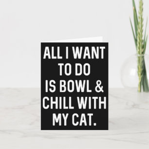 Funny Bowler Bowl And Chill With Cat Mens Womens B Card