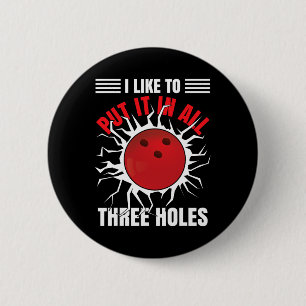 Funny Bowler Quote Bowling 6 Cm Round Badge