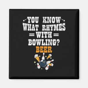 Funny Bowler You Know What Rhymes With Bowling Bee Magnet