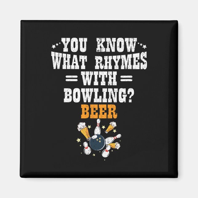 Funny Bowler You Know What Rhymes With Bowling Bee Magnet (Front)