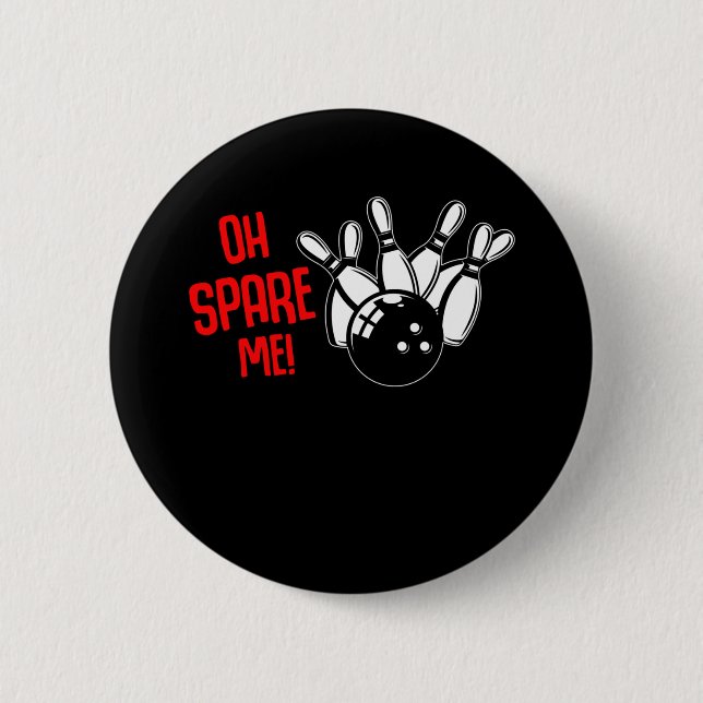 Funny Bowling Ball Strike Lover Bowler Humour Spar 6 Cm Round Badge (Front)