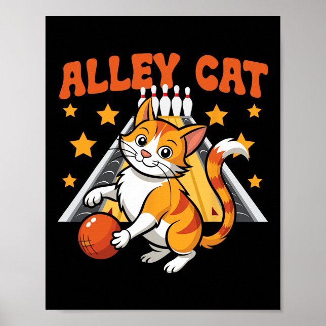 Funny Bowling Cat Pun Alley Cat  Poster (Front)