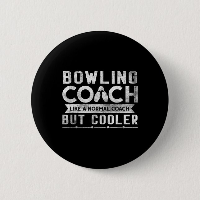 Funny Bowling Coach Definition Bowling Coach  6 Cm Round Badge (Front)