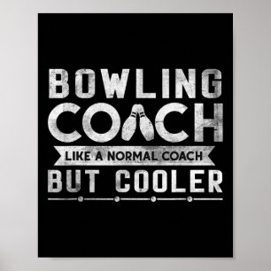 Funny Bowling Coach Definition Bowling Coach Poster