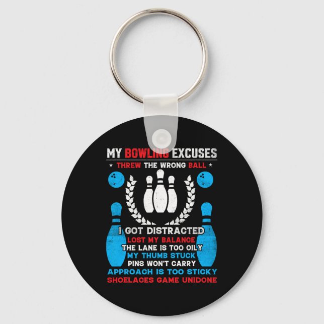 Funny Bowling Excuses For Bowler 1  Key Ring (Front)