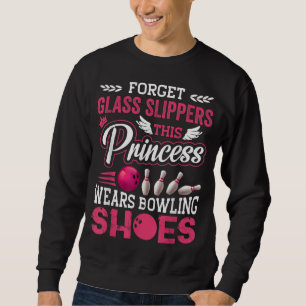 Funny Bowling For Women Girls Kids Mum Wife Sweatshirt