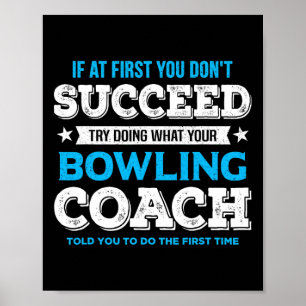Funny Bowling Game Design For Coach - Men's Adult Poster