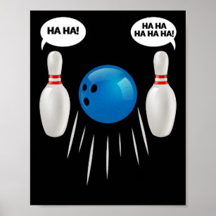 Funny Bowling - Gift For Bowlers Poster