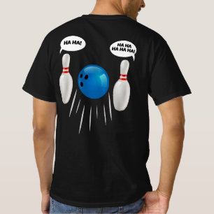 Funny Bowling - Gift For Bowlers T-Shirt