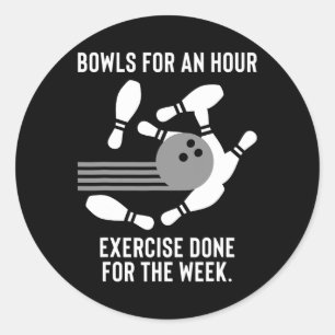 Funny Bowling Gift For Lazy Bowlers Classic Round Sticker