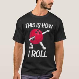Funny Bowling Gift For Men Women Bowler Game Lane T-Shirt