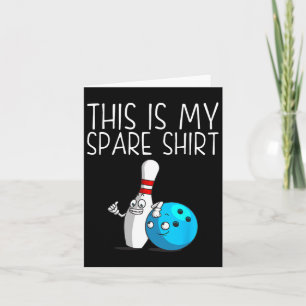 Funny Bowling Gift For Men Women Cool Bowler Spare Card