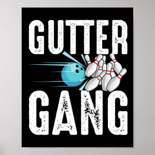 Funny Bowling Gift For Men Women Cool Gutter Gang Poster
