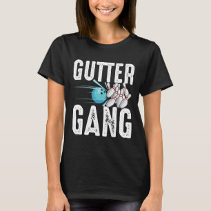 Funny Bowling Gift For Men Women Cool Gutter Gang T-Shirt
