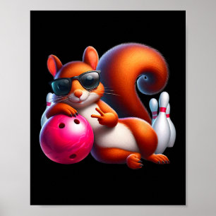 Funny Bowling Graphic For Bowling Lovers Squirrel Poster