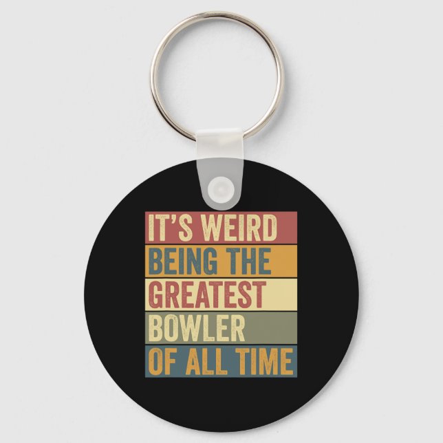 Funny Bowling Greatest Bowler Saying  Key Ring (Front)