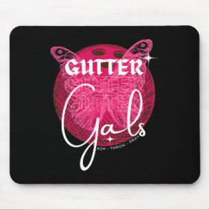 Funny Bowling Gutter Gals Team Name Girls Party Mouse Pad