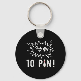 Funny Bowling I Hate The Ten Pin Bowling  Key Ring