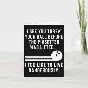Funny Bowling Joke Gag Gift For Men Or Women  Card
