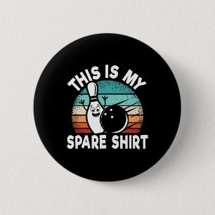 Funny Bowling Lover Bowler This Is My Spare 1 6 Cm Round Badge