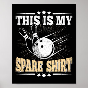 Funny Bowling Lover Bowler This Is My Spare 3 Poster