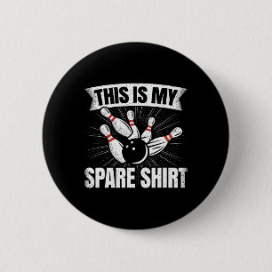 Funny Bowling Lover Bowler This Is My Spare 6 Cm Round Badge