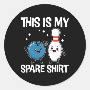 Funny Bowling Men Women Kids This Is My Spare Shir Classic Round Sticker