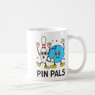 Funny Bowling N Pals Bowl Bowler Bowling Lover  Coffee Mug