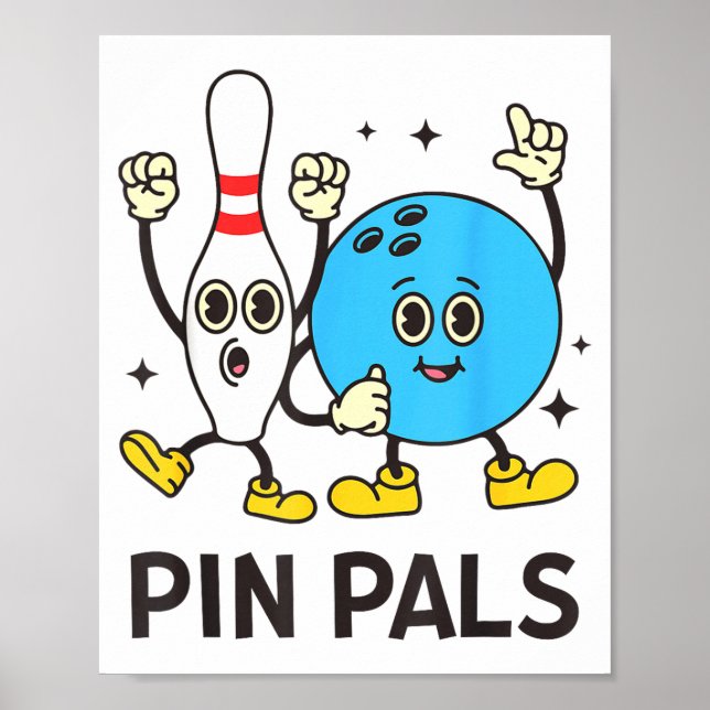 Funny Bowling N Pals Bowl Bowler Bowling Lover  Poster (Front)