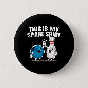 Funny Bowling Party Spare Shirt Gift Mens And Wome 6 Cm Round Badge