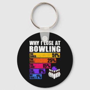 Funny Bowling Percentage Loss - Why I Lose At Bowl Key Ring