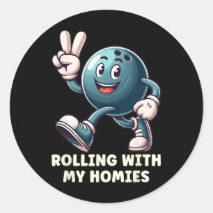 Funny Bowling Player Men Women Rolling With My Hom Classic Round Sticker