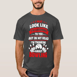 Funny Bowling Player Sport Bowler Gift T-Shirt