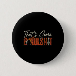Funny Bowling Pun That's Some Bowl 6 Cm Round Badge