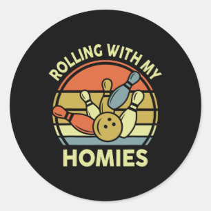 Funny Bowling-shirt Rolling With My Homies Vintage Classic Round Sticker